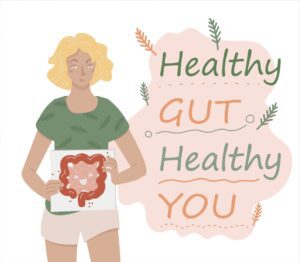 A woman holding an intestine in front of the words healthy gut, healthy you.